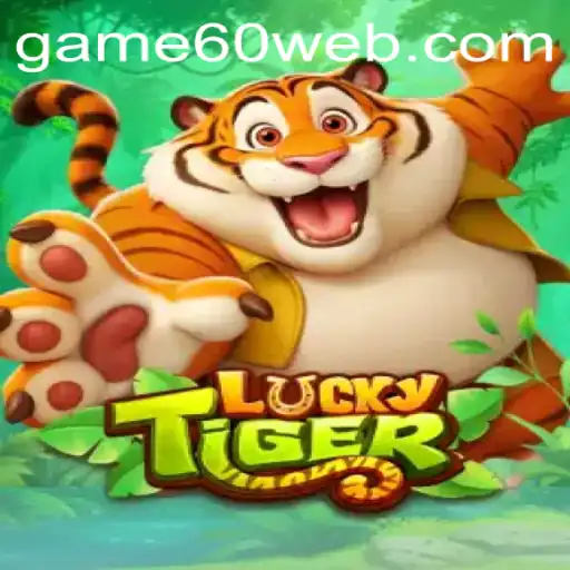 Descubra o Fascinante Mundo de LuckyTiger no game60.com