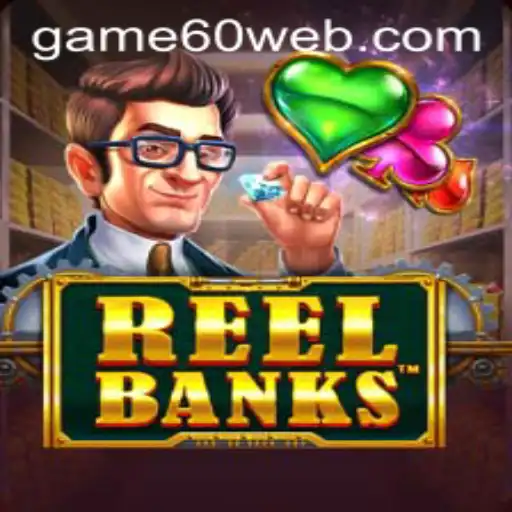 ReelBanks: Descubra os Segredos e as Regras do Novo Fenômeno de Jogo em game60.com