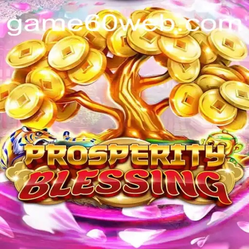 Descubra o Fascinante Mundo de ProsperityBlessing em game60.com